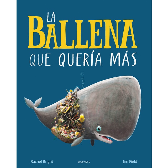 La ballena que quería más (Tapa dura)