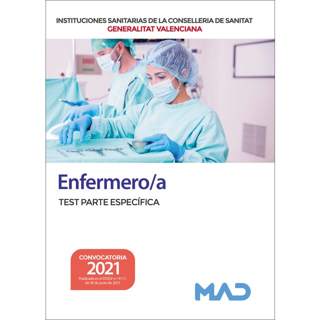 ENFERMERO/A DE INSTITUCIONES SANITARIAS DE LA CONSELLERIA DE SANITAT DE LA GENERALITAT VALENCIANA. SIMULACROS DE EXAMEN Y SUPUESTO