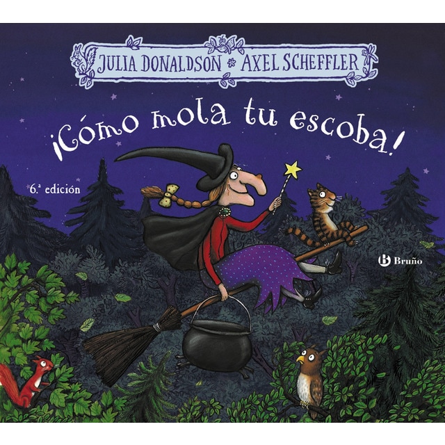 ¡Cómo mola tu escoba! (Tapa dura)