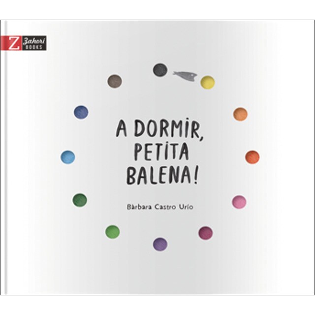 A dormir, petita balena! (Tapa blanda)