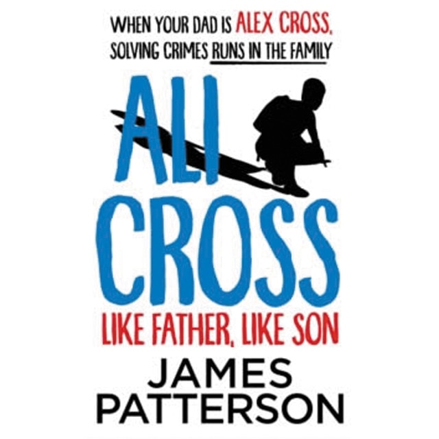 Ali Cross: Like Father Like Son