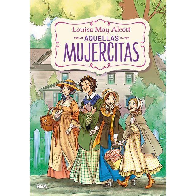 Aquellas mujercitas (edición actualizada, ilustrada y adaptada) (Tapa dura)