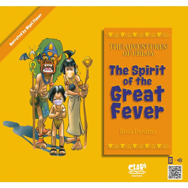 The Spririt of the Great Fever: The Adventures of Ubloa (Tapa blanda)