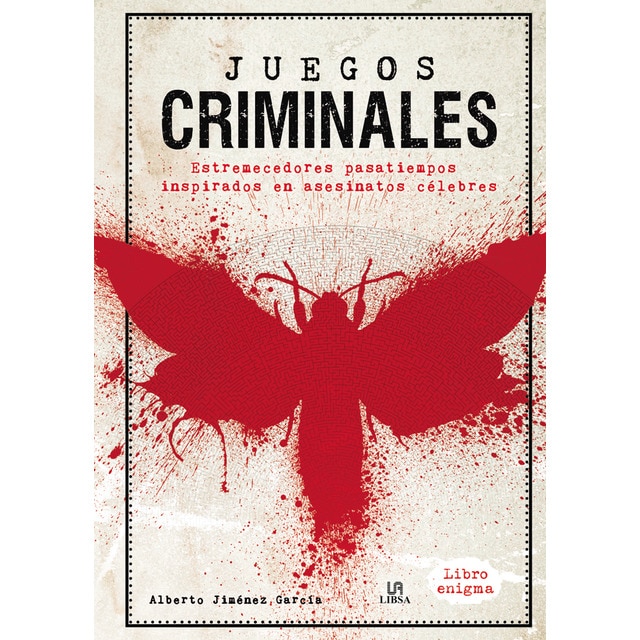 Juegos criminales: Estremecedores pasatiempos inspirados en asesinatos célebres (Tapa dura)