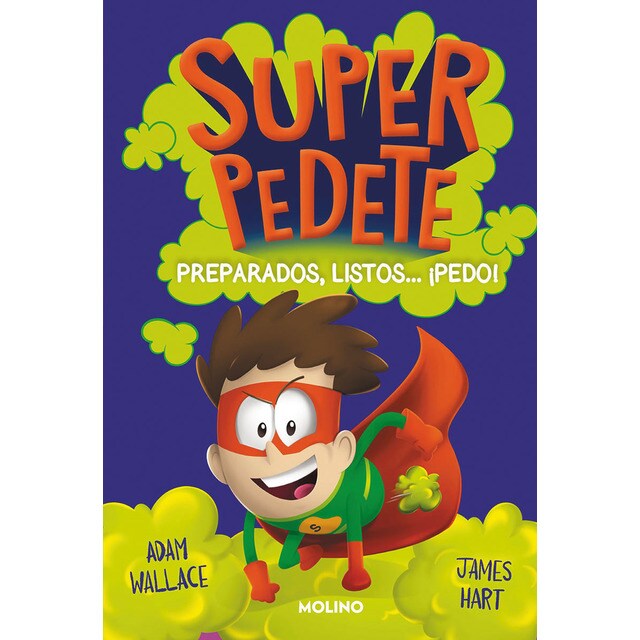 Preparados, listos... ¡pedo! (Superpedete 2) (Tapa dura)