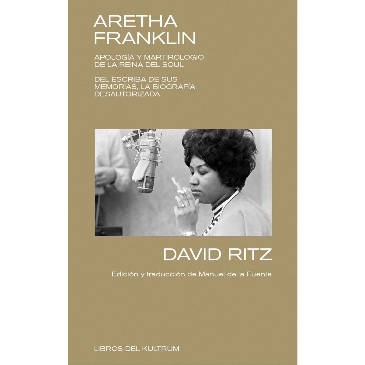 Imagem 0 de Aretha Franklin: APOLOGÍA Y MARTIROLOGIO DE LA REINA DEL SOUL. DEL ESCRIBA DE SUS MEMORIAS, LA BIOGRAFÍA DESAUTORIZADA. (Capa mole)