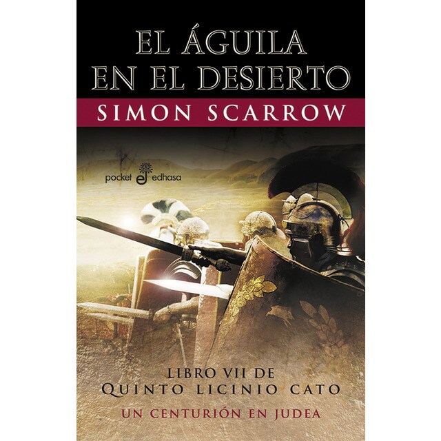 7. El Águila en el desierto (Bolsillo): Un centurión en Judea (Tapa blanda)
