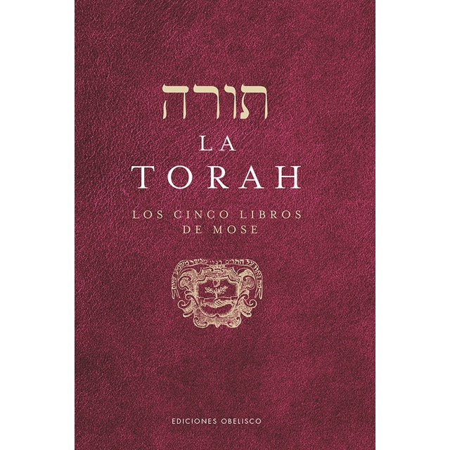 La Torah: Los cinco libros de Mose (Tapa dura)