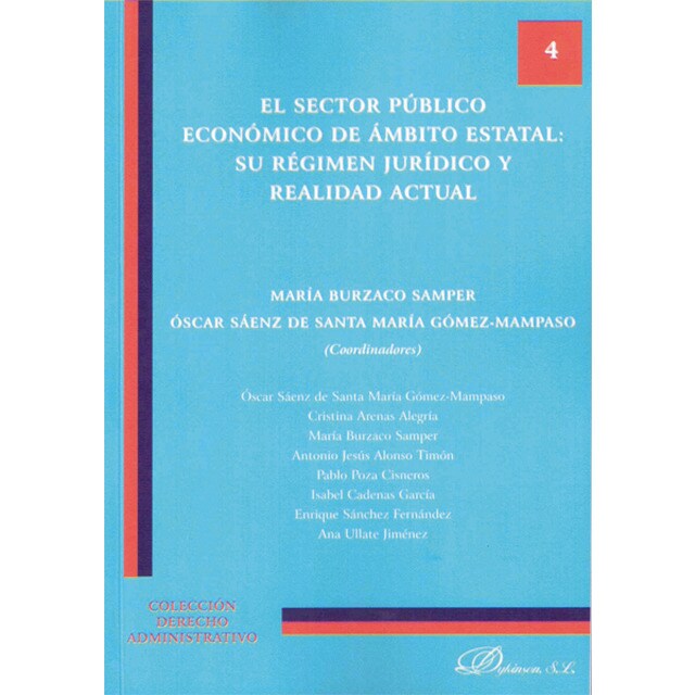 El sector público económico de ámbito estatal: su régimen jurídico y realidad actual (Tapa blanda)