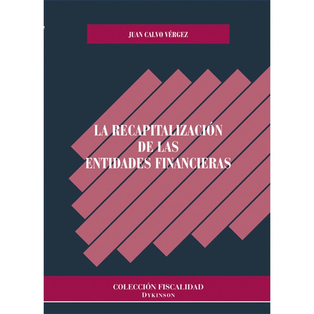 La recapitalización de las entidades financieras (Tapa blanda)