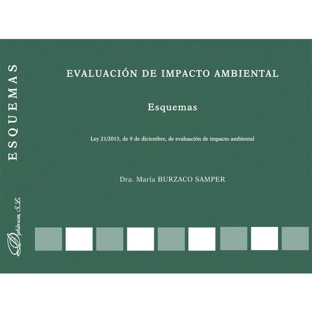 Evaluación de impacto ambiental. Esquemas: ley 21/2013, de 9 de diciembre, de evaluación de impacto ambiental (Tapa blanda)