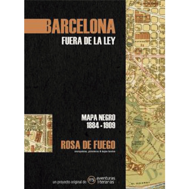Barcelona. Fuera de la ley: Mapa negro 1884-1909 (Tapa blanda)