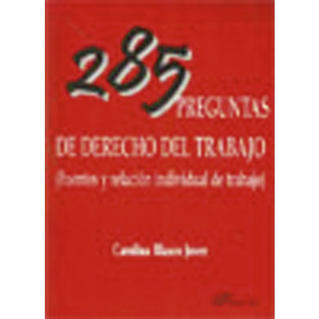 285 preguntas de derecho del trabajo: Fuentes y relación individual de trabajo (Tapa blanda)