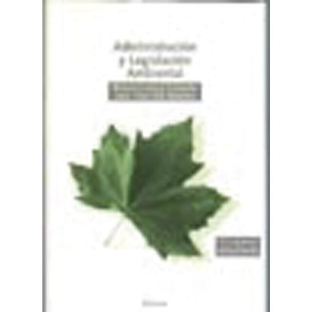 Administraci¢n y Legislaci¢n Ambiental (Tapa blanda)