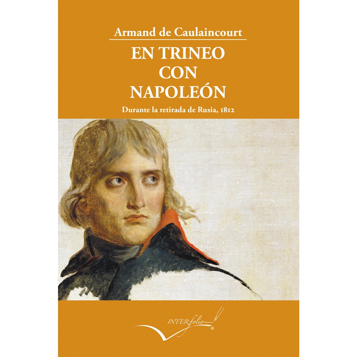 Imagem 0 de En trineo con Napoleón: Durante la retirada de Rusia, 1812 (Capa mole)