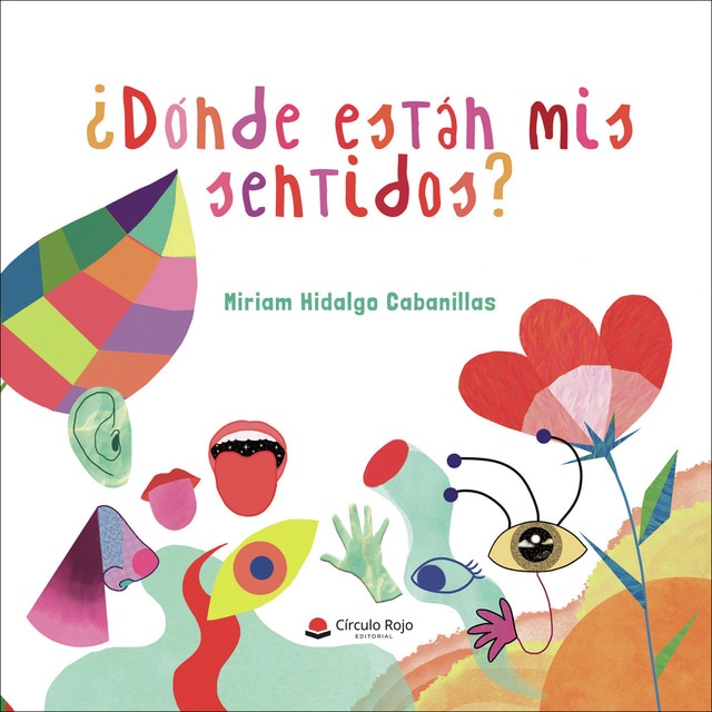 ¿Dónde están mis sentidos? (Tapa blanda)