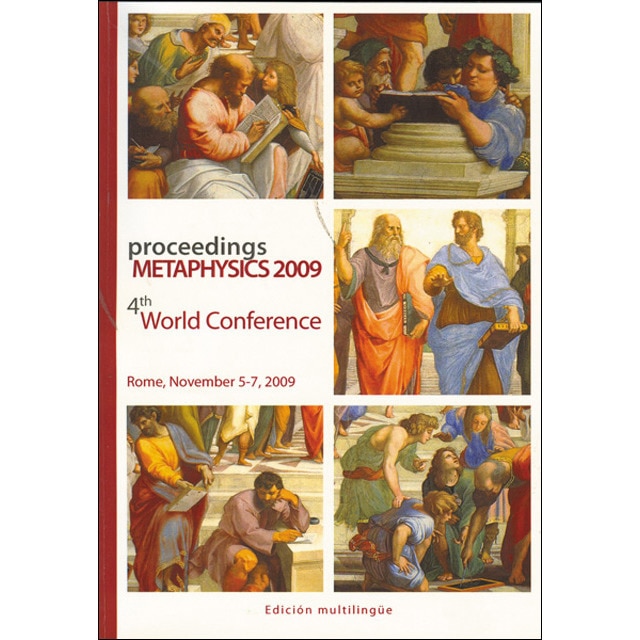 Proceedings metaphysics 2009. 4th wolrd conference. Rome, november 5-7, 2009