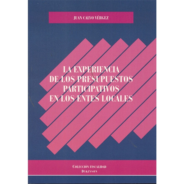 La experiencia de los presupuestos participativos en los entes locales (Tapa blanda)