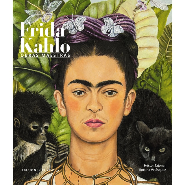Frida kahlo. Obras maestras