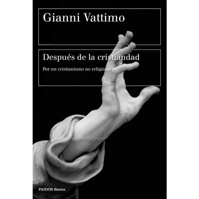 Después de la cristiandad: Por un cristianismo no religioso (Tapa blanda con solapas)