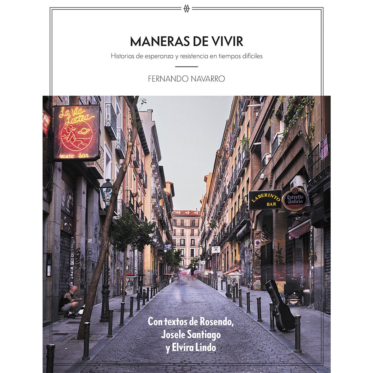 Imagem 0 de Maneras de vivir: Historias de esperanza y resistencia en tiempos difíciles(Tapa blanda)