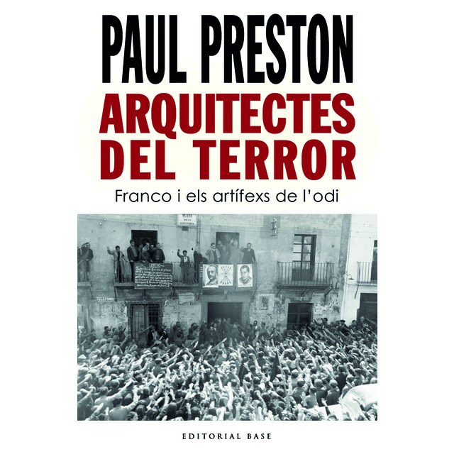 Arquitectes del terror: Franco i els artífexs de l’odi (Tapa blanda)