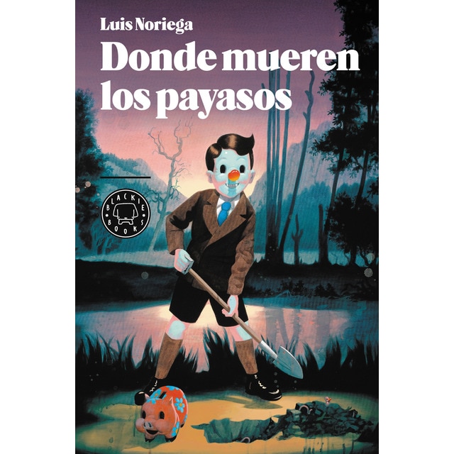Donde mueren los payasos (Tapa dura)