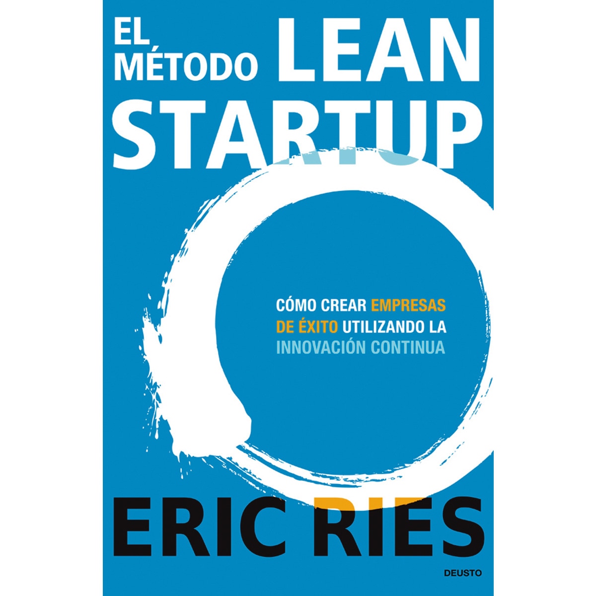 Imagem 0 de El método Lean Startup: Cómo crear empresas de éxito utilizando la innovación continua (Capa mole com abas)