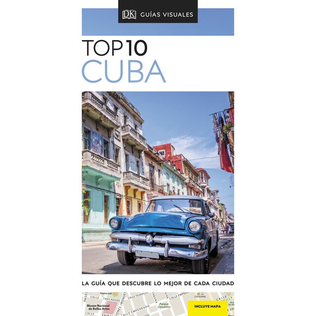 Guía visual top 10 cuba: La guía que descubre lo mejor de cada ciudad