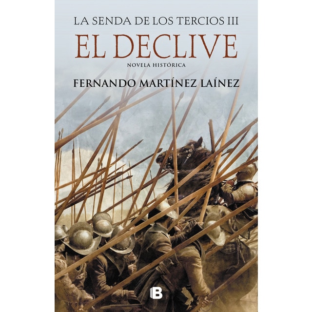 El declive (La senda de los Tercios 3) (Tapa dura)