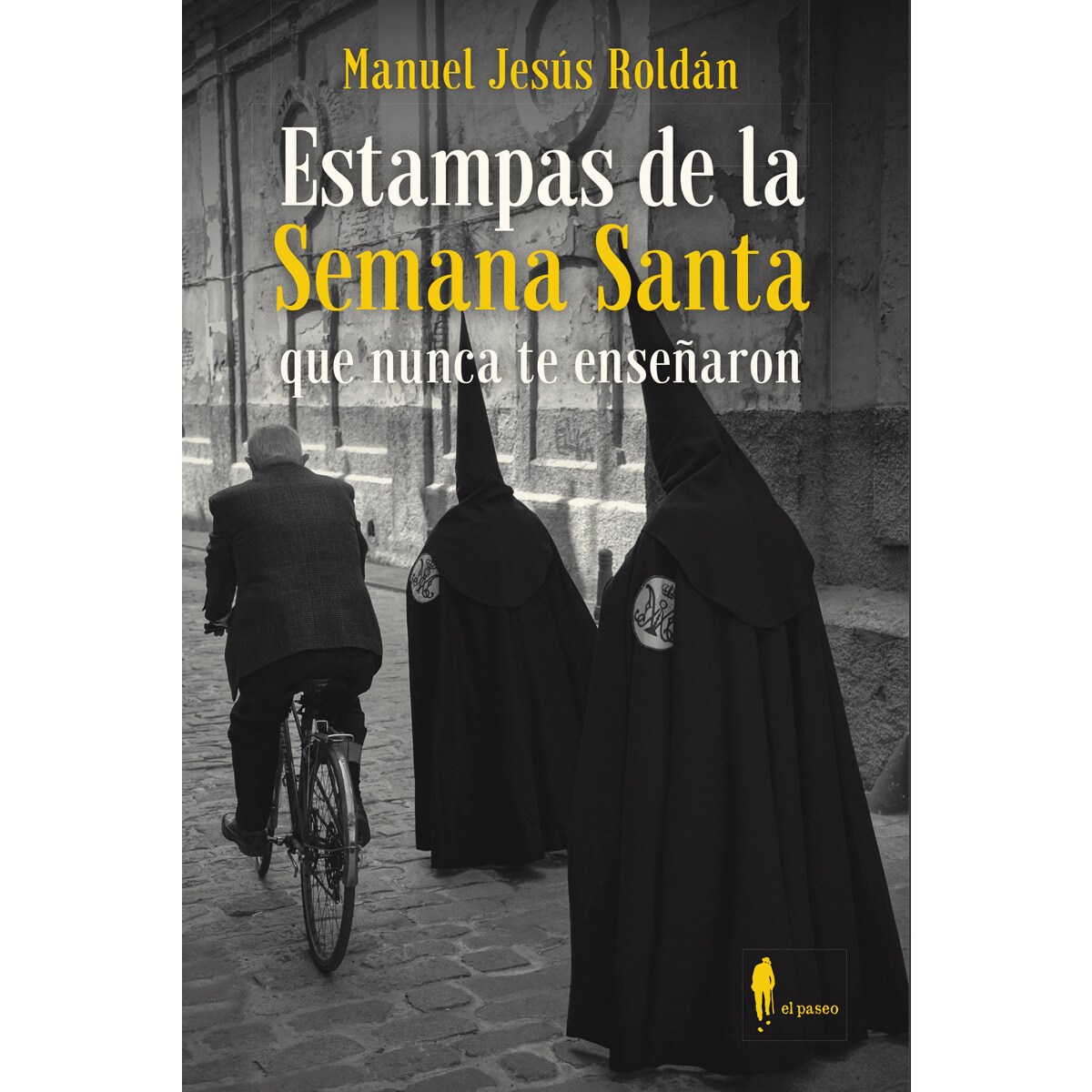 Imagem 0 de Estampas de la semana santa que nunca te enseñaron(Tapa blanda)