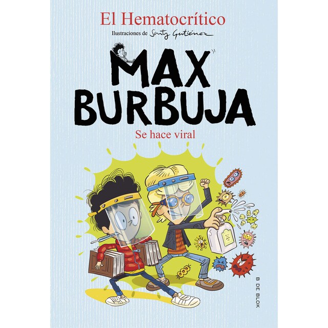 Max Burbuja 3 - Se hace viral (Tapa blanda)