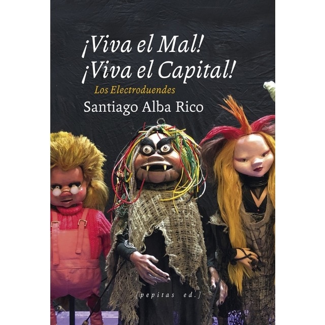 Imagem 0 de ¡viva el mal, viva el capital! los electroduendes: Los electroduendes(Tapa dura)