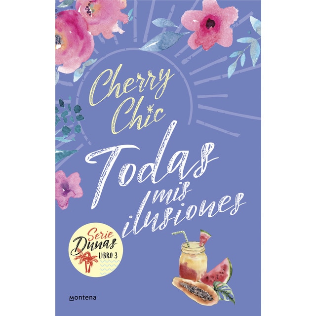 Todas mis ilusiones (Dunas 3) (Tapa blanda)