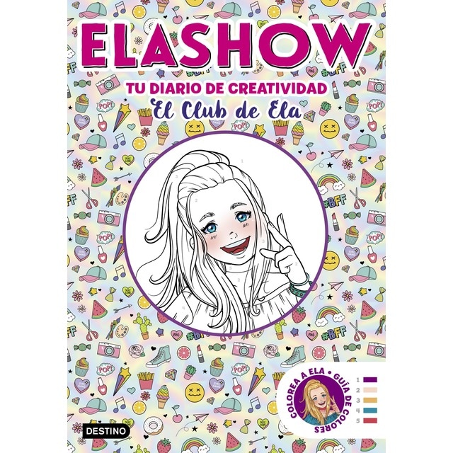 Elashow. Tu diario de creatividad: El Club de Ela (Tapa blanda)