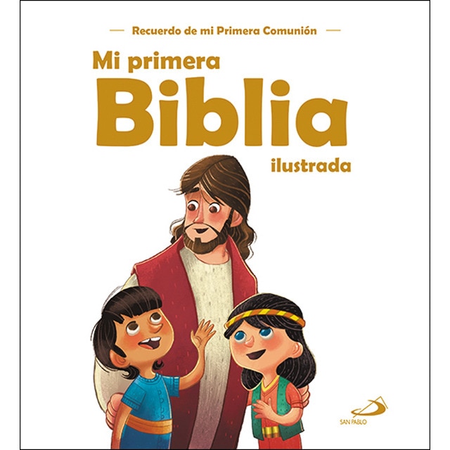 Mi primera Biblia ilustrada: Recuerdo de mi Primera Comunión (Tapa dura)