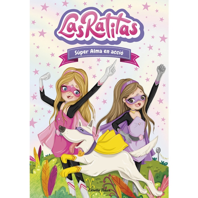 Las Ratitas 2. Súper Alma en acció (Tapa dura)