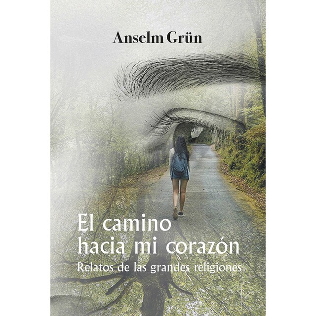 El camino hacia mi corazón: Relatos de las grandes religions (Tapa blanda)