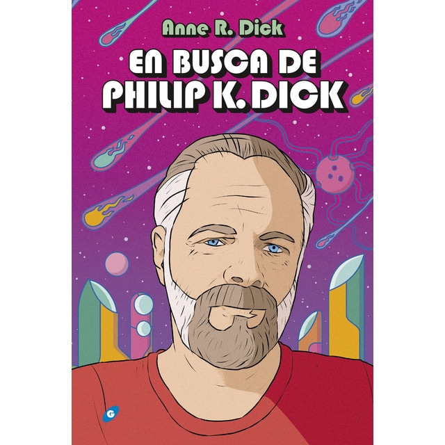 En busca de Philip K. Dick (Tapa dura)