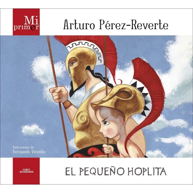 Mi primer Arturo Pérez-Reverte. El pequeño Hoplita (Tapa dura)