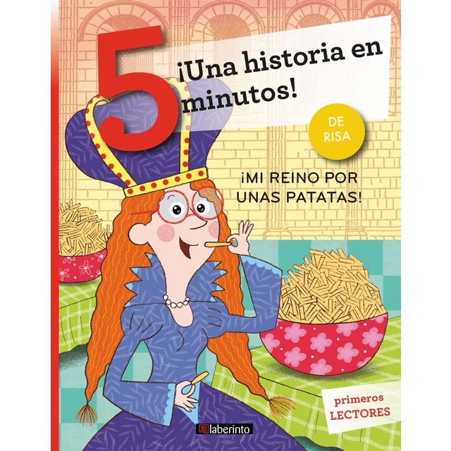 ¡Una historia en 5 minutos! ¡Mi reino por unas patatas! (Tapa blanda)