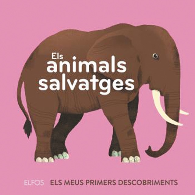Primers descobriments. Els animals salvatges (Tapa dura)