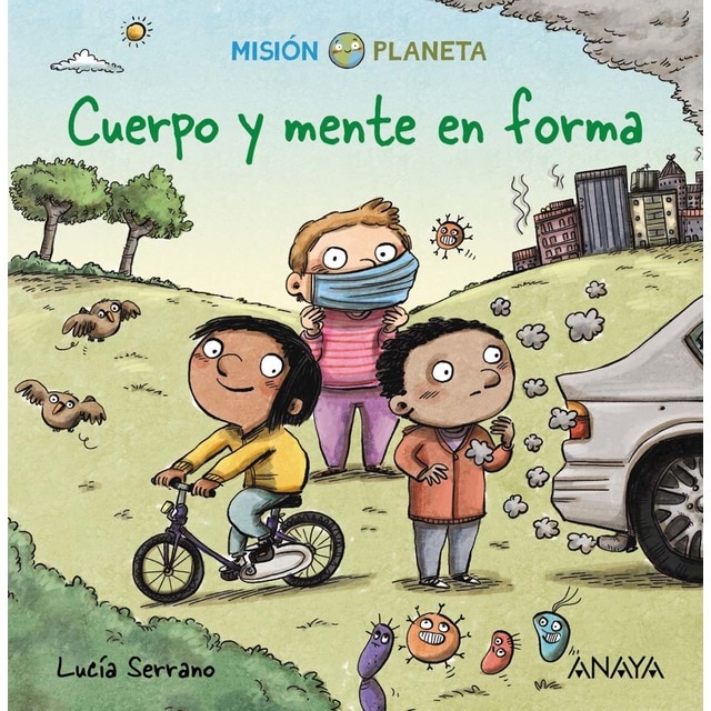 Cuerpo y mente en forma: Misión Planeta (Tapa dura)