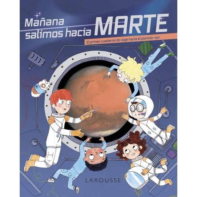 Mañana salimos hacia Marte (Tapa dura)