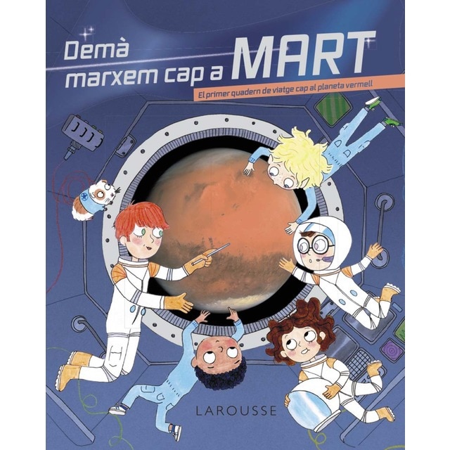 Demà marxem cap a Mart (Tapa dura)