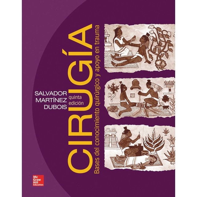 CIRUGIA BASES DEL CONOCIMIENTO QUIRURGICO Y APOYO EN TRAUMA (Tapa blanda)