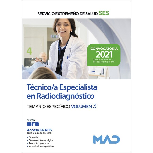 Técnico/a especialista en radiodiagnóstico del servicio extremeño de salud (ses). Temario específico volumen 3