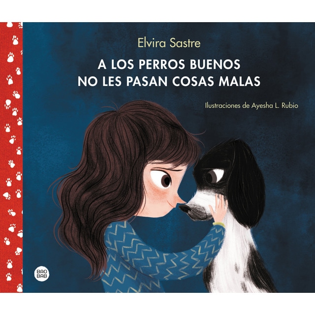 A los perros buenos no les pasan cosas malas (Tapa dura)