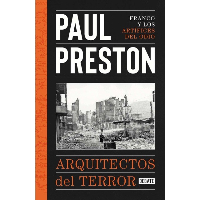 Arquitectos del terror: Franco y los artífices del odio