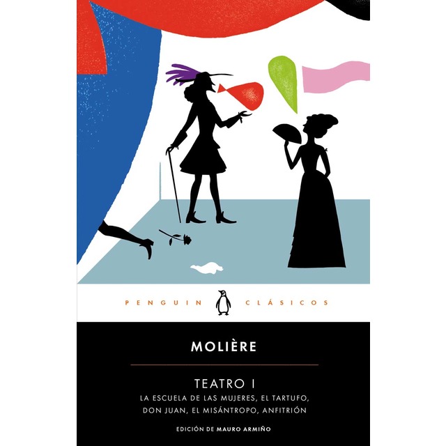 Teatro I: La escuela de las mujeres / El tartufo / Don Juan / El misántropo / Anfitrión (Tapa blanda)